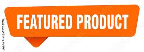 featured product sticker. featured product orange sign isolated on transpatent background