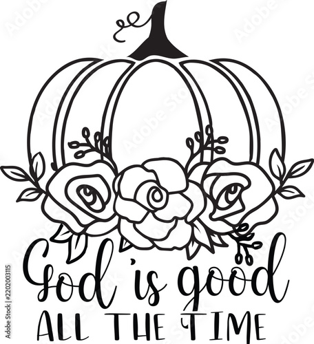 God is good all the time floral pumpkin