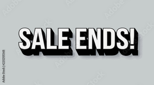 SALE ENDS white text graphic for commercial retail promotion