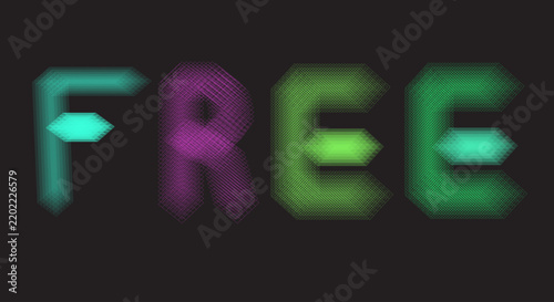 The word free written in gradient neon colors with crosshatch texture