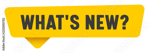 what's new? sign. what's new? yellow sticker isolated on transparent background