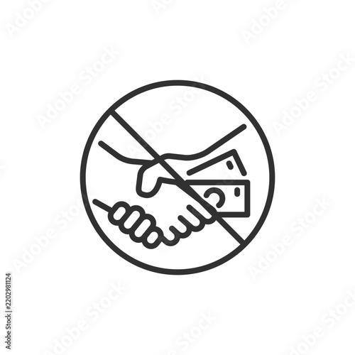 No bribery, linear icon. Anti-corruption, prohibited bribery and illegal payment prevention. Line with editable stroke.