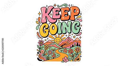 Retro groovy typography lettering keep going quote with landscape, mountains, and flowers isolated on transparent background