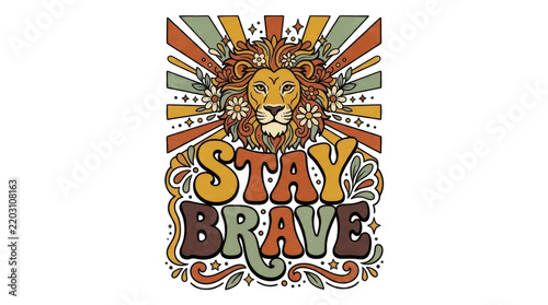 Retro retro 70s stay brave lion illustration with flowers isolated on transparent background