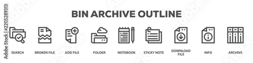Bin Archive Outline with icon of Search, Broken file, Add file, Folder, Notebook, Sticky note, Download file, Info, Archive