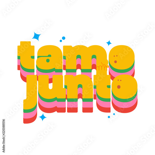 Tamo Junto Typography – Brazilian Portuguese Togetherness and Support Illustration