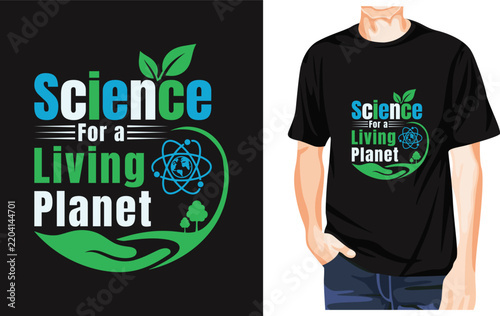 Science For A Living Planet Eco Globe T-Shirt Design