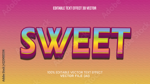 '' SWEET  '' TEXT EFFECT 3D VECTOR FOR ALL YOUR NEEDS