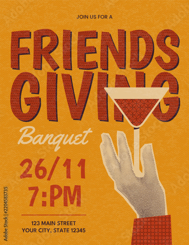 Retro Friendsgiving banquet invitation poster with cocktail glass and hand, bold vintage typography. Thanksgiving party design with halftone collage and textured details