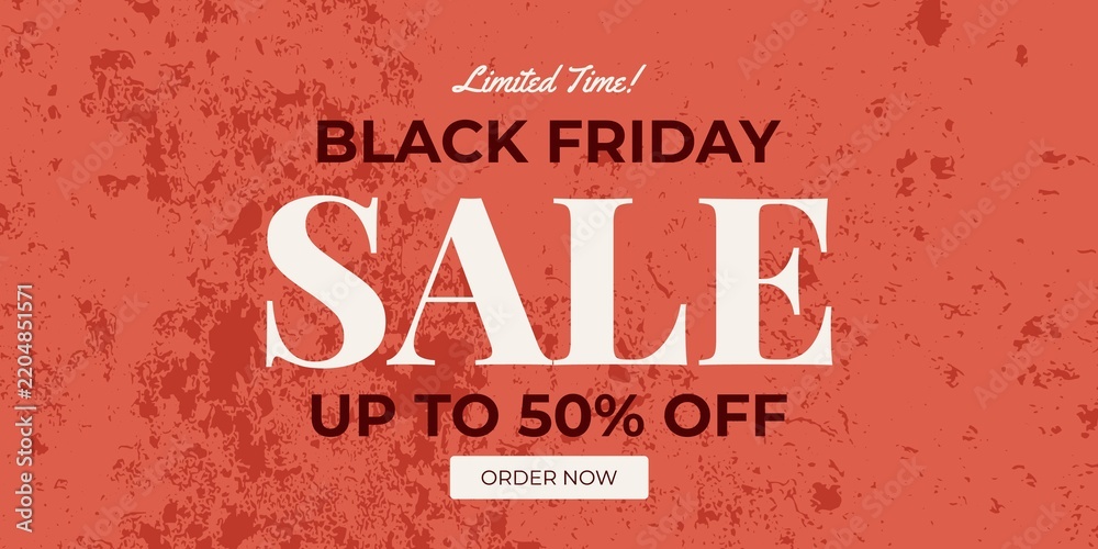 Fototapeta premium Promotional Black Friday banner with textured red background and bold text Limited Time Black Friday Sale Up to 50 Off Order Now.