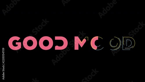 Good Mood Typography Motion Graphic with Animated Positive Text