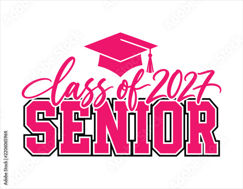 Class of 2027 Senior Graduation Typography with Graduation Cap