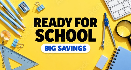 Ready for School With Big Savings on Supplies and Tools