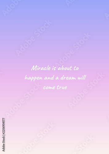 Inspirational Quote Miracle is About to Happen on Pastel Purple Pink Gradient Background, Cute Design Perfect for Wallpaper, Social Media Post, Card, and Wall Decoration.