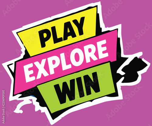 Play Explore Win Motivational Typography Design