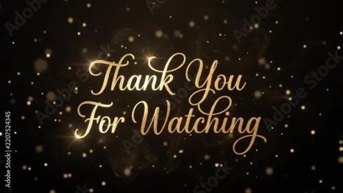 Gold Thank You For Watching Text Animation with Bokeh Particles on Black Background