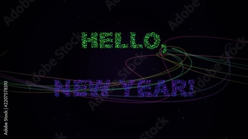Hello Happy New Year Animated Particle Text with Colorful Light Trails