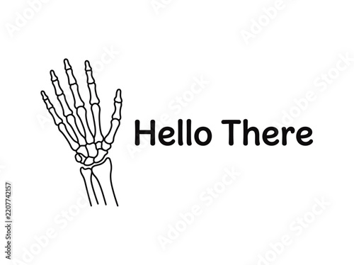 A skeleton hand waving with the text Hello There written in a simple font.
