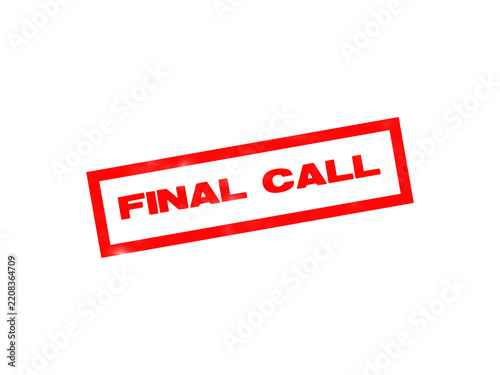 A rectangular red rubber stamp impression with the words final call written in capital letters, angled on a plain black background surface isolated on a transparent background