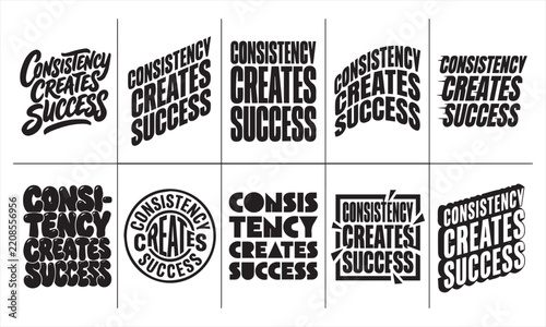 Consistency Creates Success motivational typography lettering set