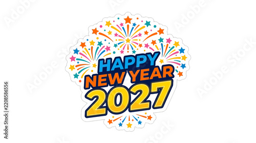Happy New Year 2027 Colorful Fireworks Graphic Illustration
