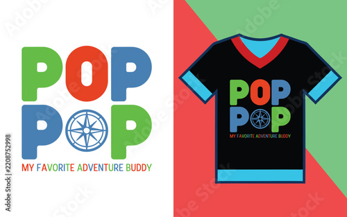 Pop my favorite adventure buddy typography with compass for custom apparel and clothing