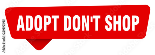 adopt don't shop red sticker isolated on transpatent background. adopt don't shop sign