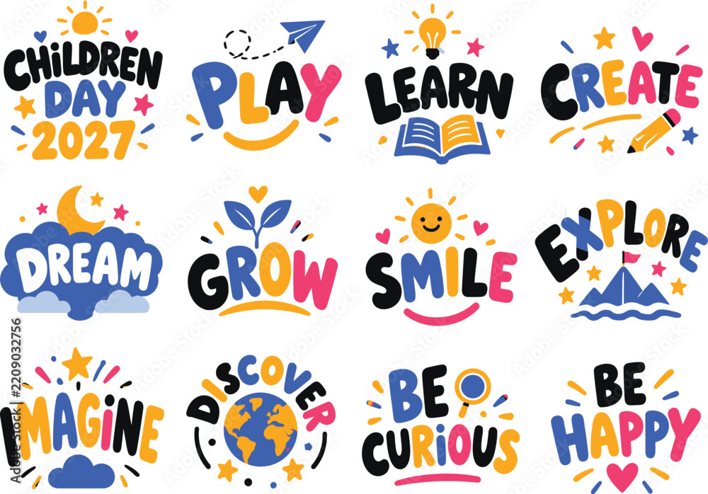 Fototapeta premium Set of colorful childrens day typography and icons, including words like play, learn, create, dream, grow, smile, explore, imagine, discover, be curious, and be happy