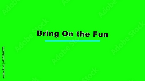 Bring On the Fun Breathing Scale Text Animation on Green Screen