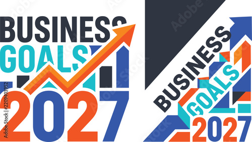 Business Goals 2027 Banner Design, Financial Growth Arrow, Corporate Success Strategy Vector Graphic