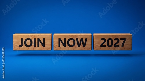 Join now 2027 text on wooden blocks floating on a blue background, for future enrollment, and membership strategy, and planning concept