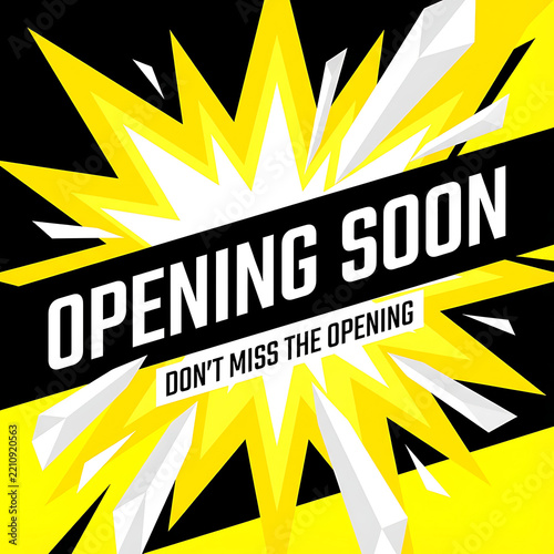 A bold graphic design features the words opening soon in white text against a yellow and.