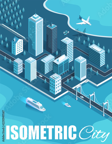 Isometric city buildings with a port on the seashore , shipping, plane and train