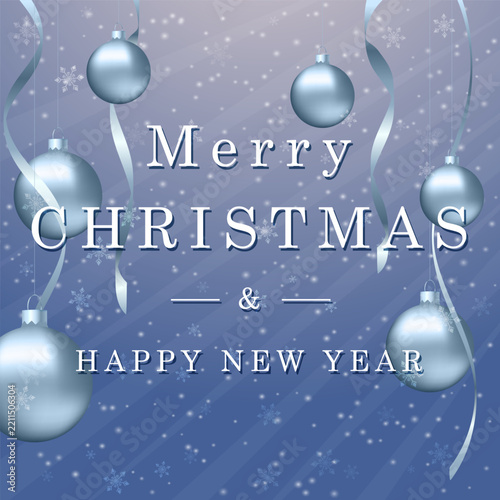 Elegant blue Christmas and New Year vector background with silver ornaments, snowflakes, ribbons and falling snow. Festive greeting card design with Merry Christmas and Happy New Year text.