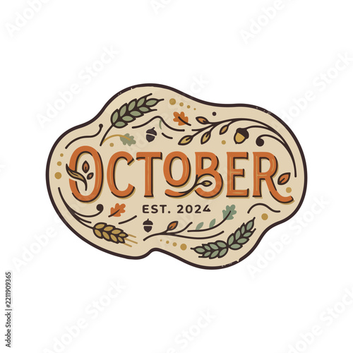 October badge vector illustration with autumn leaves, acorns, wheat, and EST. 2024 text