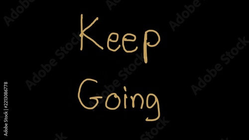 Inspirational Motivational Quote Handwritten on a Black Background