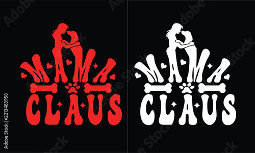 Mama Claus Christmas Shirt .Bundles Design.
