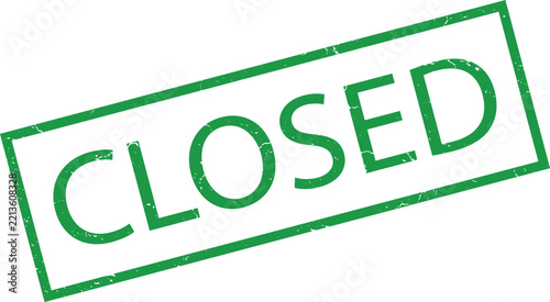 Green ink stamp impression reading closed in rectangular border isolated on white background