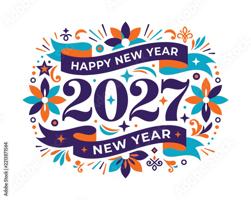 Happy New Year 2027 Decorative Typography Design With Colorful Floral Ornaments Banners And Festive Elements