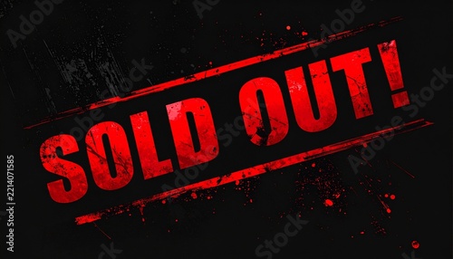 Sold Out! Red grunge rubber stamp on black background. Limited stock availability concept