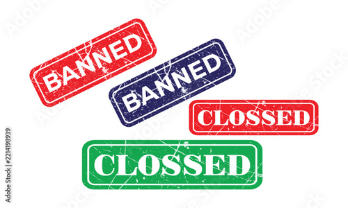 Grunge Banned and Closed Stamp Rubber Vector Illustration Set Isolated on White Background.