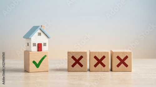Wooden house on checkmark block next to three red X blocks symbolizing approval versus rejection or negative outcomes