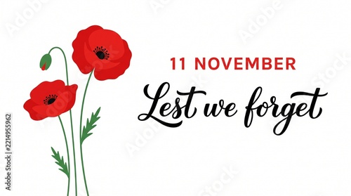 Lest We Forget Text with Red Poppy Flowers Illustration for Remembrance Day on November 11th White Background