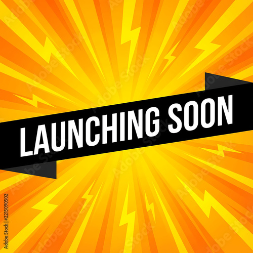 A black banner with the text launching soon sits over a vibrant yellow sunburst background.