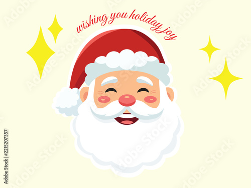 Santa claus face with wishing you holiday joy text.
