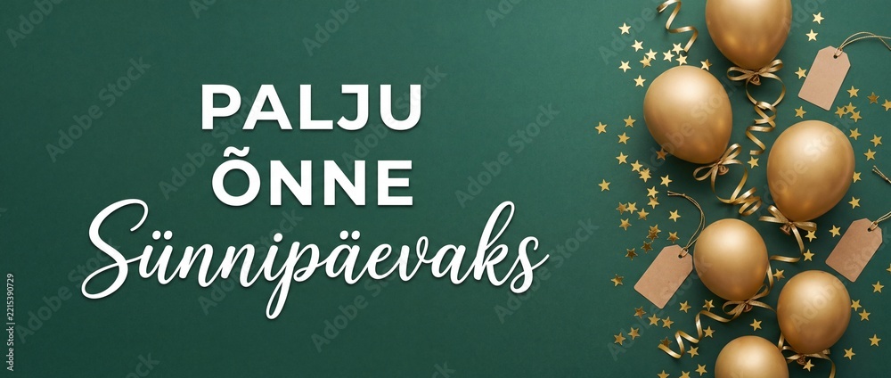 Fototapeta premium Estonian happy birthday greeting banner Palju Onne Sunnipaevaks with golden balloons, star confetti, gift tags and ribbons on dark green background for festive celebration background layout.