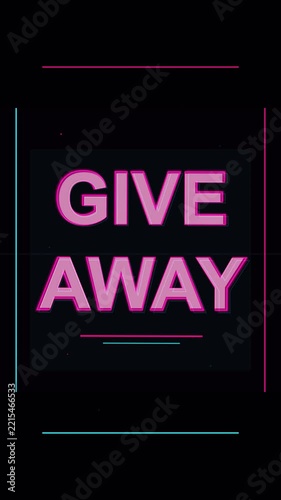 Neon Give Away Text Animation Pulsing On Black Background