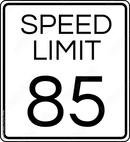 Speed Limit 85 mph Traffic Sign