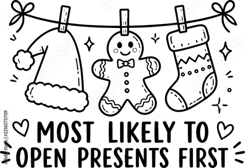 Most Likely to Open Presents First Christmas Funny Holiday Typography Design