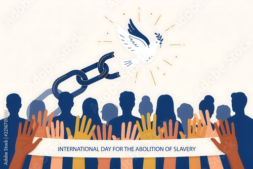 For international day for the abolition of slavery with broken chains, a dove of peace, and diverse hands holding a banner together